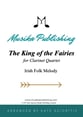 The King of the Fairies - for Clarinet Quartet P.O.D cover